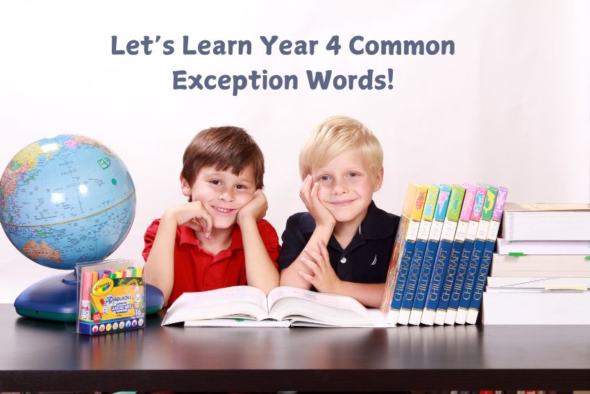 Year 4 Common Exception words
